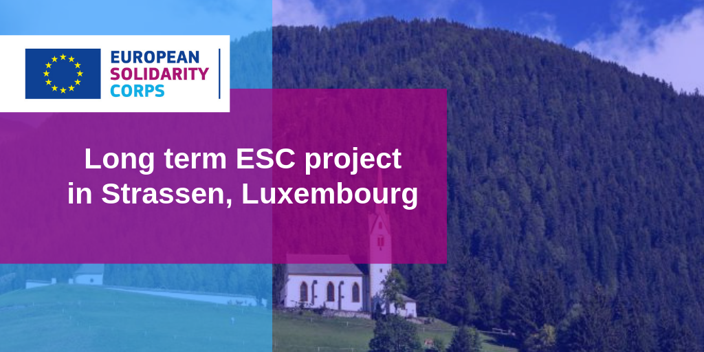 Long term ESC project in Luxembourg!