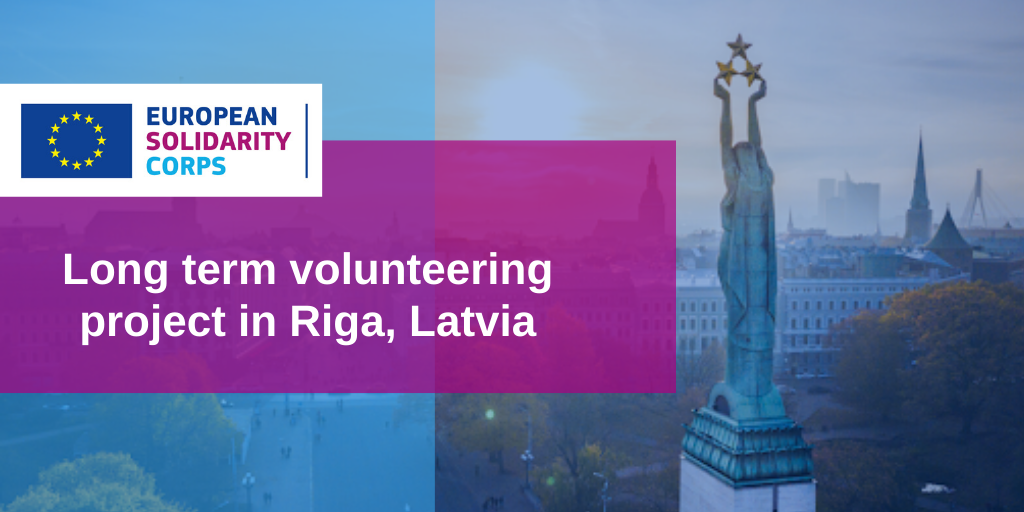 Long term volunteering project in Latvia!