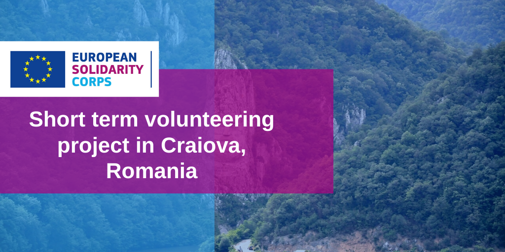 Short term volunteering project in Romania!