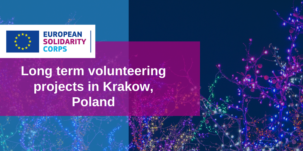 Long term volunteering projects in Poland!