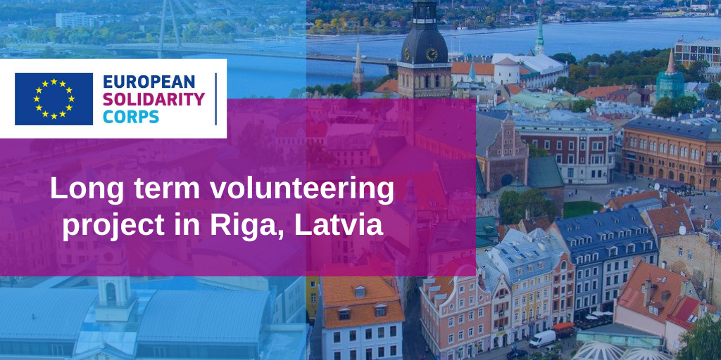Long term volunteering project in Latvia!