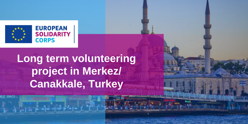 Long term volunteering project in Turkey!