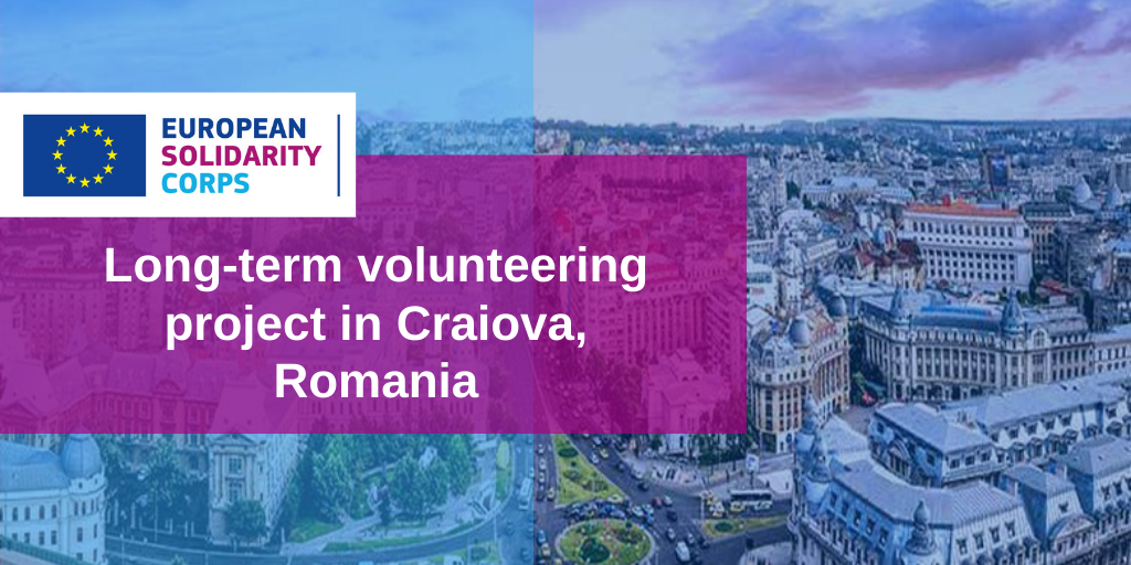Long term volunteering project in Romania!