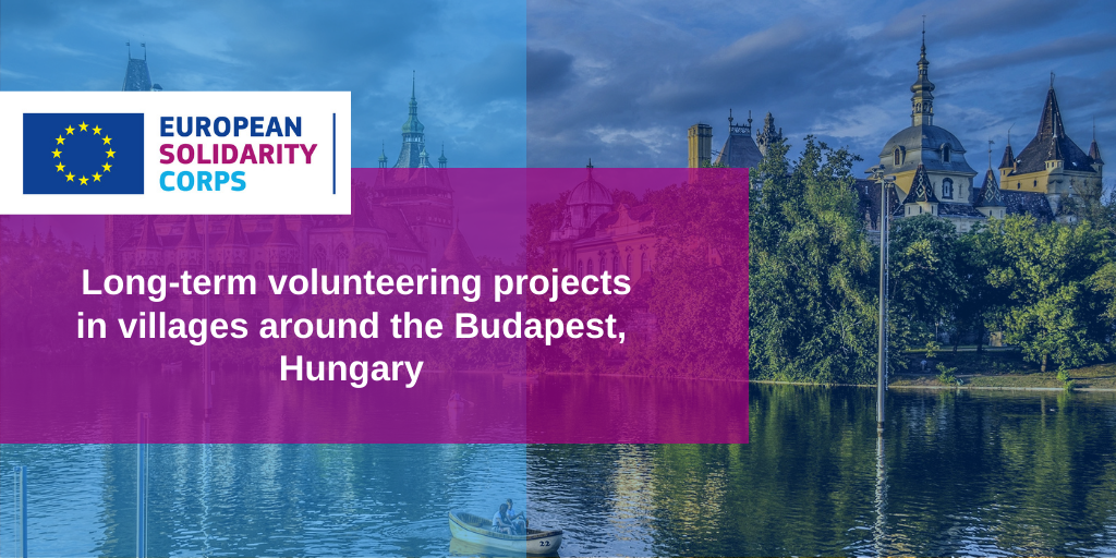 Volunteering projects in Hungary!