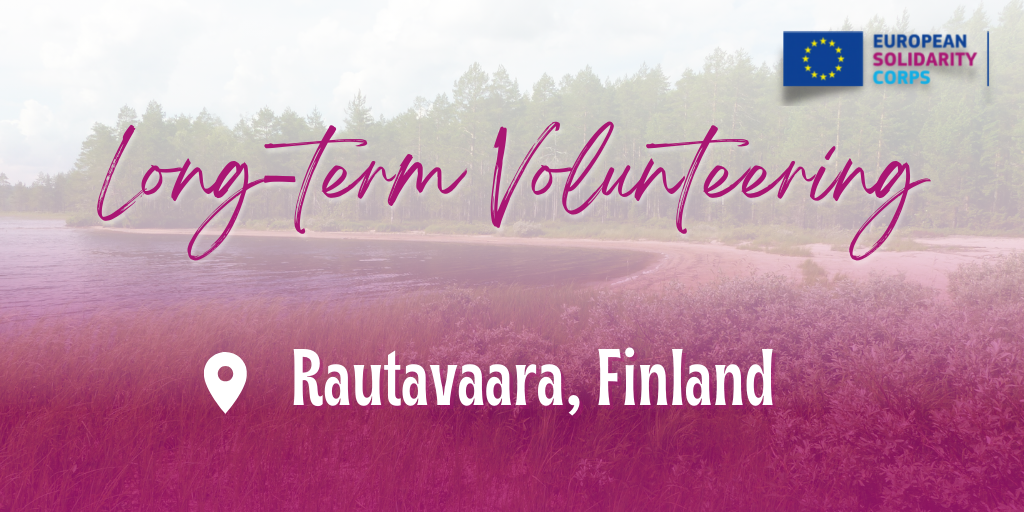 Long term volunteering project in Finland!